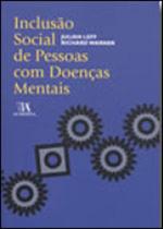 Inclusao social de pessoas com doenças mentais Inclusao social de pessoas com doenças mentais