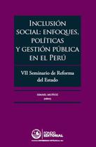 Inclusión social: enfoques, políticas y gestión pública en el Perú