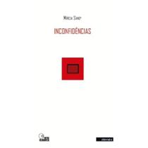 Inconfidencias - Col. Entreolhares - INTERMEIOS