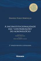 Inconstitucionalidade das "Contribuições" do Agronegócio Inconstitucionalidade das "Contribuições" do Agronegócio