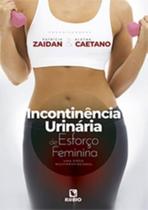 Incontinencia urinaria de esforco feminina - uma visao multiporofissional