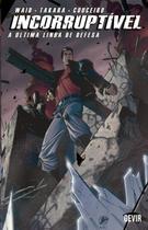 Incorruptivel Volume 4: a Ultima Linha de Defesa (capa Dura)