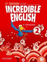 Incredible english 2 ab - 2nd ed - OXFORD UNIVERSITY