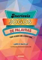 Incríveis jogos de palavras - ADONIS