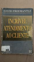 Incrivel Atendimento Ao Cliente Incrivel Atendimento Ao Cliente