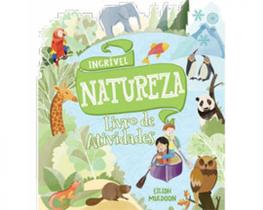 Incrível natureza livro de atividades Incrível natureza livro de atividades