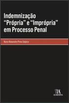 Indemnização própria” e imprópria” em processo penal - ALMEDINA BRASIL