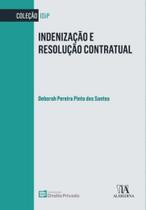 Indenização e Resolução Contratual - 01Ed/22 Indenização e Resolução Contratual - 01Ed/22
