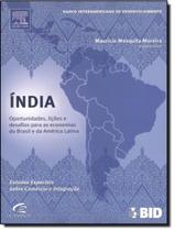 India - Licoes, Oportunidades E Desafios Para As Economias Do Brasil E Da America Latina