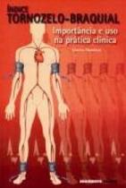 Indice tornozelo-braquial: importancia e uso na pratica clinica - SEGMENTO FARMA EDITORES