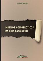 Indícios Homoeróticos em Dom Casmurro