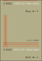 Indio antes do indianismo, o