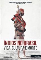 Índios no brasil: vida, cultura e morte - Intermeios Índios no brasil: vida, cultura e morte - Intermeios