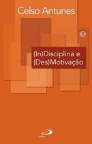 Indisciplina e desmotivacao -