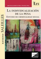 Individualización de la pena. Estudio de criminalidad social - Ediciones Olejnik
