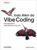 Indo além da vibe coding
