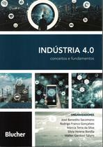 Industria 4.0 - conceitos e fundamentos - EDGARD BLUCHER