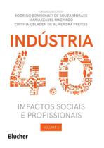 Indústria 4.0 - Impactos Sociais e Profissionais