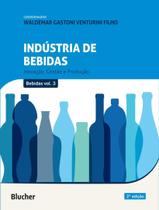 Industria de bebidas - volume 3 - inovacao, gestao e producao - EDGARD BLUCHER Industria de bebidas - volume 3 - inovacao, gestao e producao - EDGARD BLUCHER