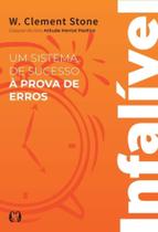 Infalível - Um Sistema De Sucesso à Prova De Erros Infalível - Um Sistema De Sucesso à Prova De Erros