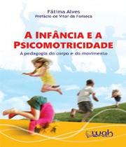 Infancia e a psicomotricidade, a