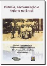 Infância, Escolarização e Higiene No Brasil