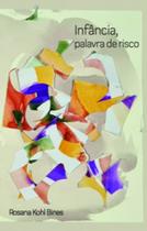 Infância, palavra de risco - NUMA EDITORA