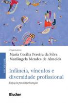 Infância, vínculos e diversidade profissional