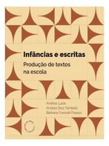 Infâncias e Escritas - Produção de textos na escola Sortido