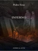 INFERNO - Autor: EIRAS, PEDRO - ASSIRIO & ALVIM BRASIL