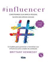 Influencer - Construindo sua marca pessoal na era das mídias sociais