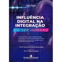 Influência Digital na Integração do Ser Humano - Editora Mizuno