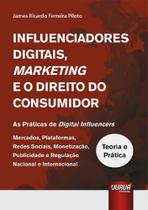Influenciadores Digitais, Marketing e o Direito do Consumidor