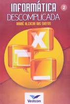Informatica Descomplicada: Modulo.2 - VESTCON