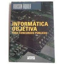 Informatica objetiva para concursos publicos - FORTIUM