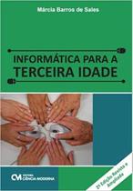 Informática para a Terceira Idade - CIENCIA MODERNA