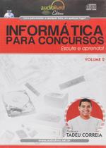 Informática para Concursos Vol. 2 Escute e Aprenda! - Audiolivro Editora