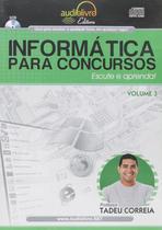 Informática para Concursos Vol. 3 Escute e Aprenda!