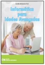 Informática para Idades Avançadas Informática para Idades Avançadas
