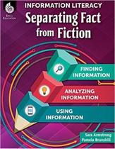 Information Literacy - Separating Fact From Fiction - Shell Education