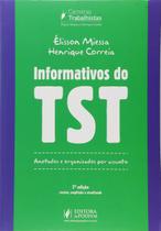 Informativos do TST. Anotados e Organizados por Assunto - JusPodivm