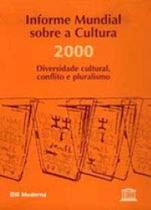 Informe Mundial Sobre A Cultura Informe Mundial Sobre A Cultura