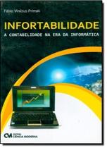 Infortabilidade: a Contabilidade na Era da Informática Infortabilidade: a Contabilidade na Era da Informática