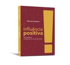 Infuência Positiva! - DSOP EDUCACAO FINANCEIRA