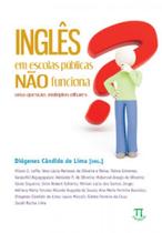 Inglês em escolas públicas não funciona uma questão, múltiplos volume i