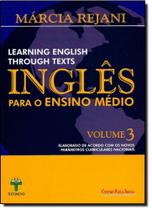 Inglês Para o Ensino Médio: Learning English Through Texts - Vol.3 Inglês Para o Ensino Médio: Learning English Through Texts - Vol.3