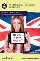 Inglés profesional para turismo. HOTA0308 - Recepción en alojamientos