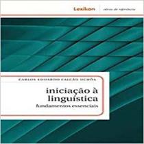 Iniciação à Linguística: Fundamentos Essencias - LEXIKON