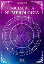 Iniciação à Numerologia Iniciação à Numerologia