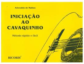 Iniciação Ao Cavaquinho - Método Rápido E Fácil - Ricordi
